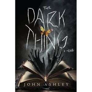 The Dark Thing -- John Ashley